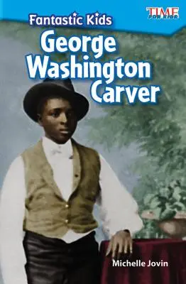 Fantastische Kinder: George Washington Carver - Fantastic Kids: George Washington Carver