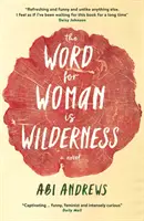 Das Wort für Frau ist Wildnis - Word for Woman is Wilderness