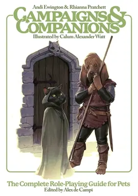 Kampagnen & Gefährten: Das komplette Rollenspielhandbuch für Haustiere - Campaigns & Companions: The Complete Role-Playing Guide for Pets