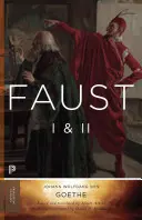 Faust I & II, Band 2: Goethes Gesammelte Werke - Aktualisierte Ausgabe - Faust I & II, Volume 2: Goethe's Collected Works - Updated Edition