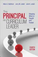 Der Schulleiter als Leiter des Lehrplans: Gestaltung von Unterricht und Prüfungen - The Principal as Curriculum Leader: Shaping What Is Taught and Tested