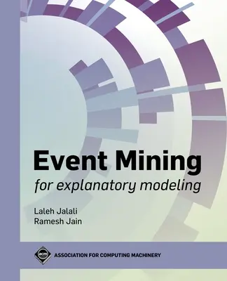 Event Mining für erklärende Modellierung - Event Mining for Explanatory Modeling