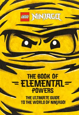 Das Buch der Elementarkräfte (Lego Ninjago) - The Book of Elemental Powers (Lego Ninjago)