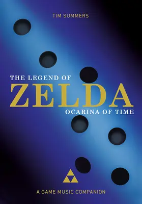 Die Legende von Zelda: Ocarina of Time: Ein Musikbegleiter zum Spiel - The Legend of Zelda: Ocarina of Time: A Game Music Companion