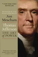 Thomas Jefferson: Die Kunst der Macht - Thomas Jefferson: The Art of Power