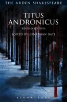 Titus Andronicus: Überarbeitete Ausgabe - Titus Andronicus: Revised Edition