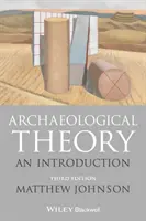 Archäologische Theorie: Eine Einführung - Archaeological Theory: An Introduction