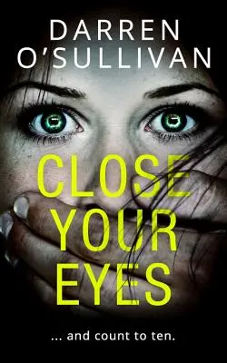 Schließen Sie Ihre Augen - Close Your Eyes