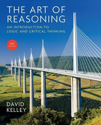 Die Kunst des Argumentierens: Eine Einführung in Logik und kritisches Denken - Art of Reasoning: An Introduction to Logic and Critical Thinking