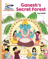 Reading Planet - Ganeshs geheimer Wald - Gold: Galaxie - Reading Planet - Ganesh's Secret Forest - Gold: Galaxy