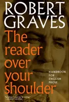 Der Leser über deiner Schulter: Ein Handbuch für Verfasser englischer Prosa - The Reader Over Your Shoulder: A Handbook for Writers of English Prose