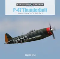 P-47 Thunderbolt: Republic's Mighty Jug im Zweiten Weltkrieg - P-47 Thunderbolt: Republic's Mighty Jug in World War II