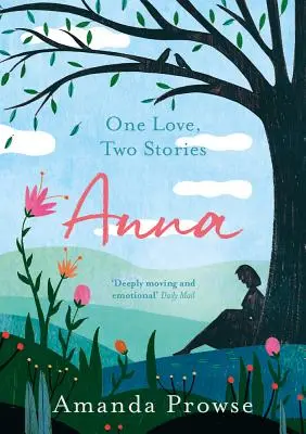 Anna: Eine Liebe, zwei Geschichten - Anna: One Love, Two Stories