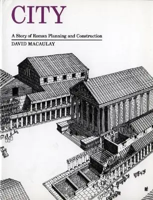 Stadt: Eine Geschichte der römischen Planung und Konstruktion - City: A Story of Roman Planning and Construction