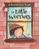 Ein Wohlfühlbuch für kleine Sorgenfresser - A Feel Better Book for Little Worriers
