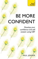 Mehr Selbstvertrauen - Be More Confident