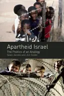 Apartheid Israel: Die Politik einer Analogie - Apartheid Israel: The Politics of an Analogy