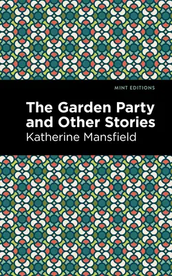 Das Gartenfest und andere Geschichten - The Garden Party and Other Stories