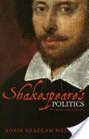 Shakespeares Politik: Eine kontextuelle Einführung - Shakespeare's Politics: A Contextual Introduction