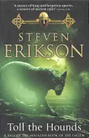 Toll The Hounds - Das Malazan Buch der Gefallenen 8 - Toll The Hounds - The Malazan Book of the Fallen 8