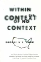 Innerhalb des Kontextes ohne Kontext - Within the Context of No Context