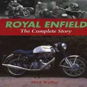 Royal Enfield: Die komplette Geschichte - Royal Enfield: The Complete Story