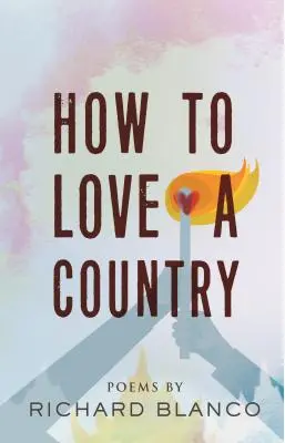 Wie man ein Land lieben kann: Gedichte - How to Love a Country: Poems