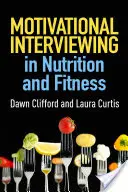 Motivierende Gesprächsführung in Ernährung und Fitness - Motivational Interviewing in Nutrition and Fitness