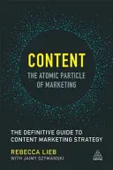 Inhalt - Das Atomteilchen des Marketings: Der definitive Leitfaden zur Content-Marketing-Strategie - Content - The Atomic Particle of Marketing: The Definitive Guide to Content Marketing Strategy