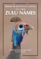 Vögel von KwaZulu-Natal und ihre Zulu-Namen - Birds of KwaZulu-Natal and Their Zulu Names