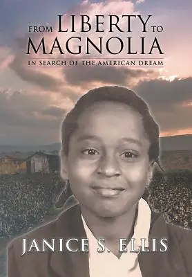 Von der Freiheit zur Magnolie: Auf der Suche nach dem amerikanischen Traum - From Liberty to Magnolia: In Search of the American Dream