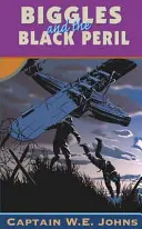 Biggles und die schwarze Gefahr - Biggles and the Black Peril