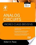 Analoge Schaltungen: Weltklasse-Designs - Analog Circuits: World Class Designs