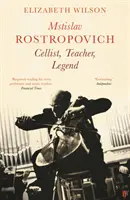 Mstislav Rostropovich: Cellist, Lehrer, Legende - Mstislav Rostropovich: Cellist, Teacher, Legend