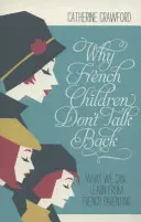 Warum französische Kinder nicht zurücksprechen - Why French Children Don't Talk Back