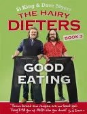 Behaarte Diätetiker: Gutes Essen - Hairy Dieters: Good Eating