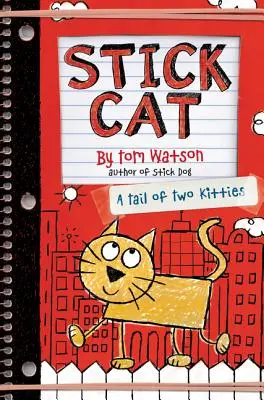 Stick Cat: Ein Schwanz aus zwei Kätzchen - Stick Cat: A Tail of Two Kitties