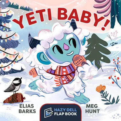 Yeti Baby! Ein Hazy-Dell-Klappenbuch - Yeti Baby!: A Hazy Dell Flap Book