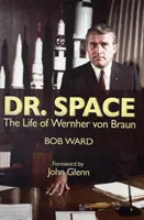 Dr. Weltraum - Das Leben des Werner Von Braun - Dr. Space - The Life of Werner Von Braun