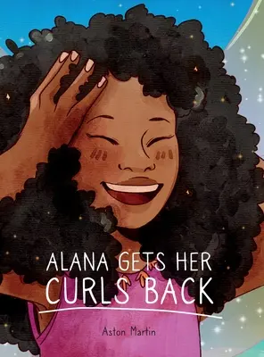 Alana bekommt ihre Locken zurück - Alana Gets Her Curls Back