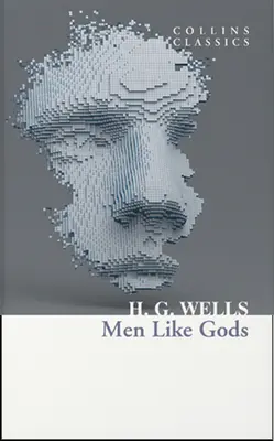 Männer wie Götter (Collins Classics) - Men Like Gods (Collins Classics)