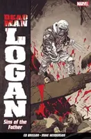 Dead Man Logan Band 1: Die Sünden des Vaters - Dead Man Logan Vol. 1: Sins Of The Father