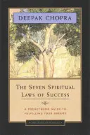 Die sieben spirituellen Gesetze des Erfolgs: Ein Taschenbuch für die Verwirklichung Ihrer Träume - The Seven Spiritual Laws of Success: A Pocketbook Guide to Fulfilling Your Dreams