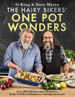 The Hairy Bikers' One Pot Wonders: Über 100 köstliche neue Rezepte, von fantastischen Blechkuchen bis zu Leckereien aus der Bratdose! - The Hairy Bikers' One Pot Wonders: Over 100 Delicious New Favourites, from Terrific Tray Bakes to Roasting Tin Treats!