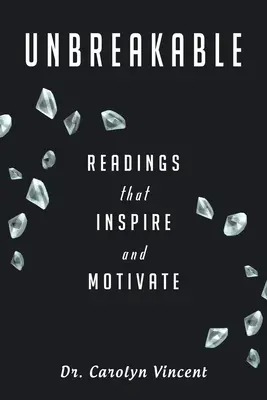 Unzerbrechlich: Lesungen, die inspirieren und motivieren - Unbreakable: Readings That Inspire and Motivate