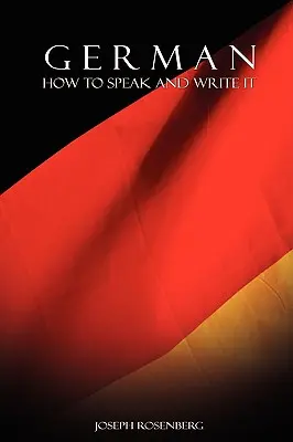 Deutsch: Wie man es spricht und schreibt - German: How to Speak and Write It