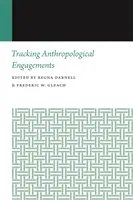 Anthropologische Engagements aufspüren - Tracking Anthropological Engagements
