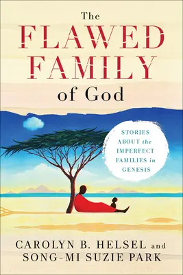 Die fehlerhafte Familie Gottes - The Flawed Family of God