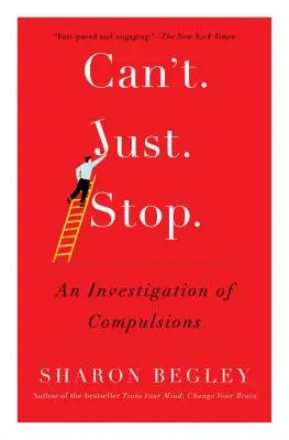 Can't Just Stop: Eine Untersuchung von Zwängen - Can't Just Stop: An Investigation of Compulsions