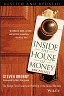 Im Inneren des Hauses des Geldes: Top-Hedge-Fonds-Händler über Profite an den globalen Märkten - Inside the House of Money: Top Hedge Fund Traders on Profiting in the Global Markets
